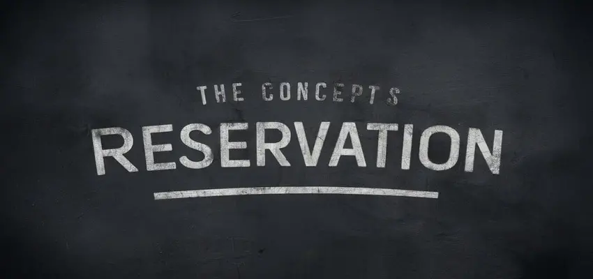 What is the concept of reservation?