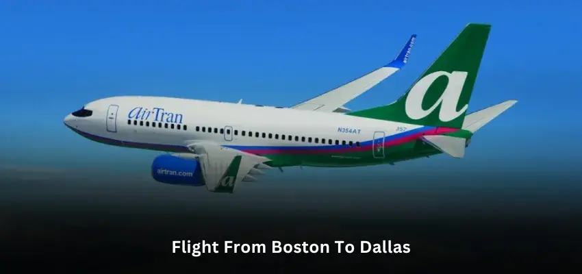 How Long is the Flight from Boston to Dallas?