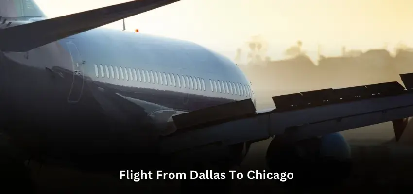 How Long is a Flight from Dallas to Chicago?