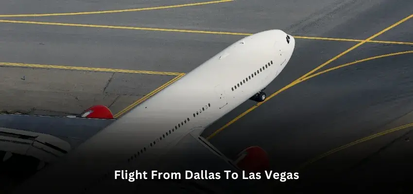How Long Is a Flight from Dallas to Las Vegas?