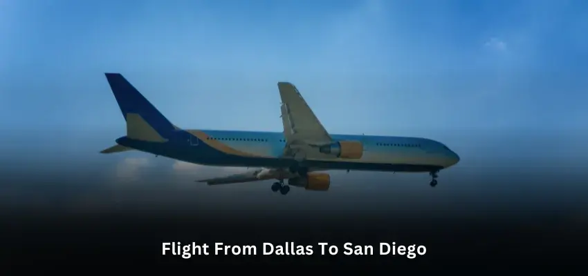 How Long Is a Flight from Dallas to San Diego?