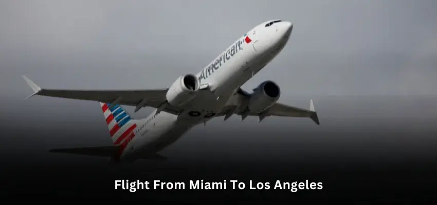 How Long Is a Flight from Miami to Los Angeles?